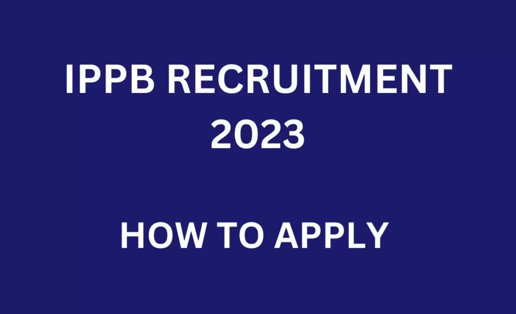 IPPB Recruitment 2023 how to apply