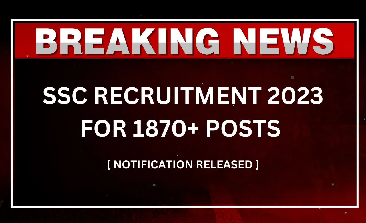 SSC Recruitment 2023 Notification